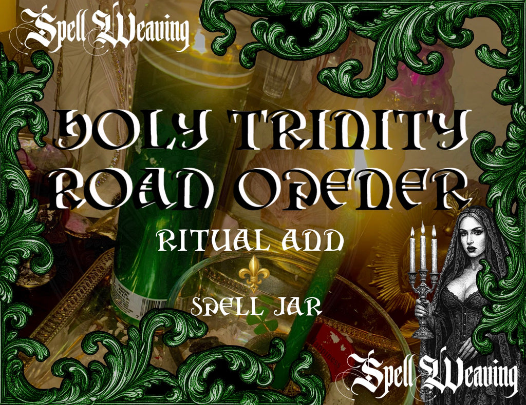 SpellCraft: Holy Trinity Road-Opener Ritual & Spell Jar