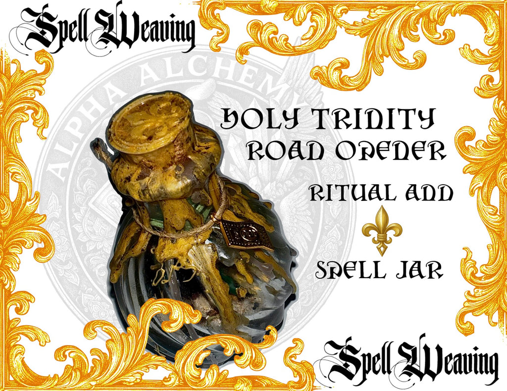 SpellCraft: Holy Trinity Road-Opener Ritual & Spell Jar
